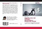 Álvaro Cardona - Significación del Trabajo, Desempleo y Protección Social