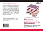 Juana Marí Jiménez Piedra, Juana María Jiménez Piedra, Macha, Damayanti Machado, Marely Olivera, Marelys Olivera - Capacitación profesoral para el perfeccionamiento de los estudiantes