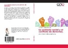 Mar¿Emilia Rabaglio Brussino, María Emilia Rabaglio Brussino - La protesta social y el conflicto de derechos