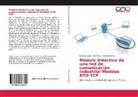 Robert López, Roberto López, Eri Mora, Erik Mora, Wilson Sánchez - Módulo didáctico de una red de comunicación industrial Modbus RTU-TCP