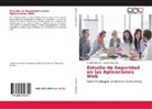 Julio Amaiquema, Fredd Sánchez, Freddy Sánchez - Estudio de Seguridad en las Aplicaciones Web