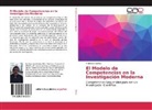 Francisco Bulnes - El Modelo de Competencias en la Investigación Moderna