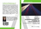 Siegfried Seebacher - Qualität, Qualitätsbewertung und -sicherung von Verkehrsdetektoren