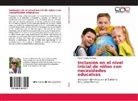 Miriam Cecilia Rodrigo - Inclusión en el nivel inicial de niños con necesidades educaivas
