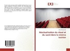 Ehil¿Kadja Olivier, Kadja Olivier Ehilé - Réactualisation du rituel et du sacré dans le cinéma ivoirien