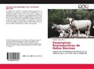 Rodrigo Armijos Bravo - Parámetros Reproductivos de Hatos Bovinos
