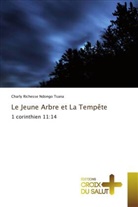 Charly Richesse Ndongo Tsana - Le Jeune Arbre et La Tempête
