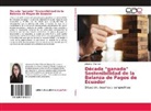 Johanna Villarreal - Década "ganada" Sostenibilidad de la Balanza de Pagos de Ecuador