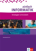 Juraj Hromkovic - einfach Informatik, Bundesausgabe ab 2018: einfach INFORMATIK. Strategien entwickeln