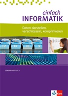 Juraj Hromkovic - einfach Informatik, Bundesausgabe ab 2018: einfach INFORMATIK. Daten darstellen, verschlüsseln, komprimieren