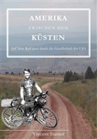 Vincent Stamer - Amerika zwischen den Küsten