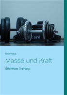Uwe Kraus - Masse und Kraft