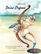 Peter Levin - Deine Organe, Dein Leben