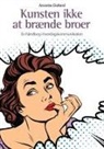 Annette Dollard - Kunsten ikke at brænde broer