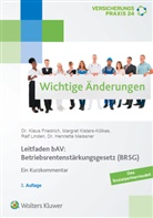 Klaus Friedrich, Margret Kisters-Kölkes, Ralf Linden, Henriette Meissner - Leitfaden bAV: Betriebsrentenstärkungsgesetz (BRSG)
