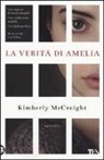 Kimberly McCreight - La verità di Amelia