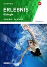Julia Glünkin, Sigrid Hahn, Julia Glünkin, Sigrid Hahn - ERLEBNIS Biologie - Ausgabe für die Sekundarstufe I in der Schweiz