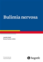 Jennife Svaldi, Jennifer Svaldi, Brunna Tuschen-Caffier - Fortschritte der Psychotherapie - Bd. 71: Bulimia nervosa