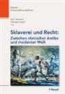 Iole Fargnoli, Thomas Späth - Sklaverei und Recht: Zwischen römischer Antike und moderner Welt
