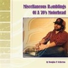 Douglas P. Sciberras - Miscellaneous Ramblings of a 70's Motorhead