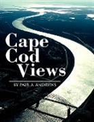 Paul A. Andrews - Cape Cod Views