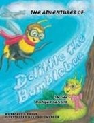 Tracey Foust, Tracey L. Foust - The Adventures of Dolittle the Bumblebee in the Danger Sensor