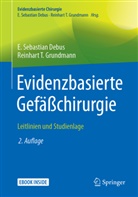 E Sebastia Debus, E Sebastian Debus, E. Sebastian Debus, Reinhart T Grundmann, Reinhart T. Grundmann - Evidenzbasierte Gefäßchirurgie