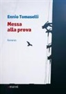 Ennio Tomaselli - Messa alla prova