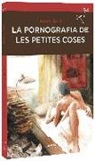 La pornografia de les petites coses