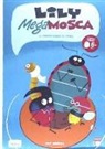 Lily Mega Mosca, tomo 2 . Contra Gorgo el cruel