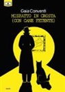 Gaia Conventi, G. Cicaloni, M. G. Beltrami - Misfatto in crosta (con cane fetente)