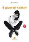 Ramona Pinto - Il gelato del Kalahari