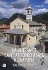 Paolo Milani, Damiano Pomi - La chiesa di Sant'Antonio Abate a Quarona. «Dal Monte al Piano»