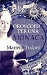 Mariella Todaro - Oroscopo per una monaca