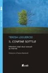 Teresa Loguercio - Il confine sottile. Difendersi dagli abusi sessuali su internet
