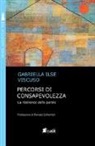 Gabriella Ilse Viscuso - Percorsi di consapevolezza. La rèsilience delle parole