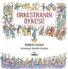 Robert Levine - Orkestranin Öyküsü