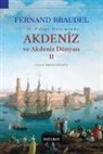 Fernand Braudel - 2. Felipe Döneminde Akdeniz ve Akdeniz Dünyasi 2