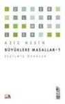 Aziz Nesin - Büyüklere Masallar 1