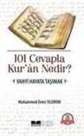 Muhammed Emin Yildirim - 101 Cevapla Kuran Nedir