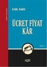 Karl Marx - Ücret, Fiyat ve Kar