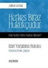 Aslihan Kostak - Herkes Biraz Hukukcudur Peki Neden Daha Fazlasi Olmasin Idari Yargilama Hukuku
