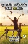 Cem Kece, Merih Kece - Caresiz Degilsiniz Care Sizsiniz
