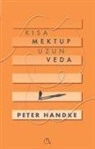 Peter Handke - Kisa Mektup Uzun Veda