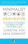 Asha Dornfest, Christine Koh - Minimalist Ebeveynlik