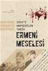 Ferudun Ata - 1915e Hapsedilen Tarih Ermeni Meselesi