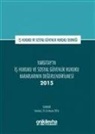 Kolektif - Yargitayin Is Hukuku ve Sosyal Güvenlik Hukuku Kararlarinin Degerlendirilmesi Semineri 2015 Ciltli