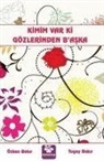 Özkan Bakir, Tugay Bakir - Kimim Var ki Gözlerinden Baska