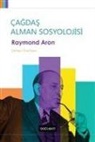 Raymond Aron - Cagdas Alman Sosyolojisi