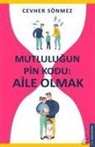 Cevher Sönmez - Mutlulugun Pin Kodu - Aile Olmak